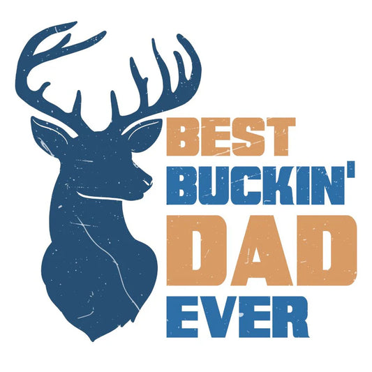 Best Buckin' Dad Ever