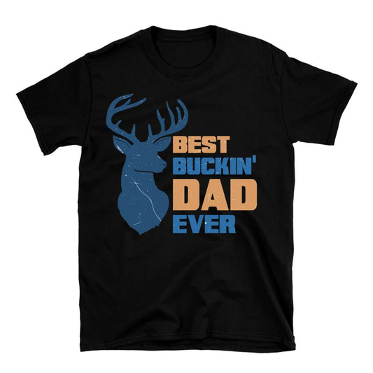 Best Buckin' Dad Ever